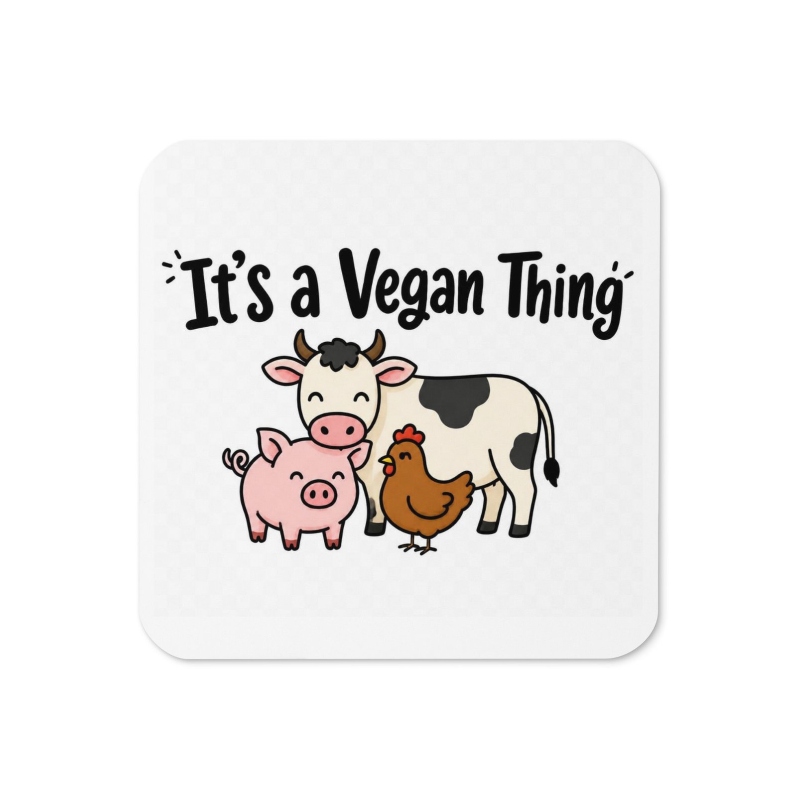It's a Vegan thing cork-backed Coaster